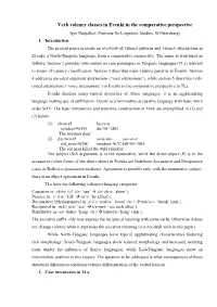 Verb Valency Classes in Evenki in the Comparative Perspective Igor Nedjalkov (Institute for Linguistic Studies; St-Petersburg) 1