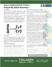 COLLAGEN·NATIVE·TYPE 2 Frequently Asked Questions