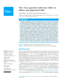 How Does Agonistic Behaviour Differ in Albino and Pigmented Fish?