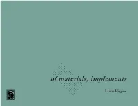 Of Materials, Implements