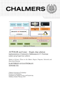 AUTOSAR and Linux – Single Chip Solution Implementation of Automotive Multipurpose ECU Prototype System Using Hypervisor Solution