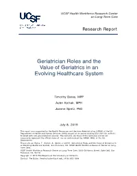 Geriatrician Roles and the Value of Geriatrics in an Evolving Healthcare System