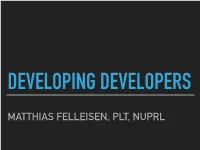 Matthias Felleisen, Plt, Nuprl the Beginning (1992/95)