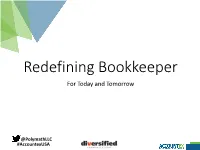 Redefining Bookkeeper for Today and Tomorrow