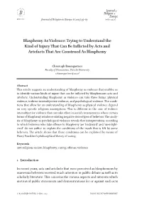 Blasphemy As Violence: Trying to Understand the Kind of Injury That Can Be Inflicted by Acts and Artefacts That Are Construed As Blasphemy