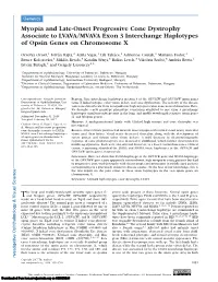 Myopia and Late-Onset Progressive Cone Dystrophy Associate to LVAVA/MVAVA Exon 3 Interchange Haplotypes of Opsin Genes on Chromosome X