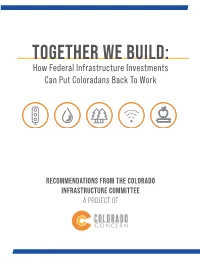 TOGETHER WE BUILD: How Federal Infrastructure Investments Can Put Coloradans Back to Work