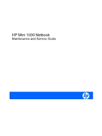 HP Mini 1000 Netbook Maintenance and Service Guide © Copyright 2009 Hewlett-Packard Development Company, L.P