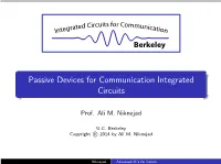 Passive Devices for Communication Integrated Circuits