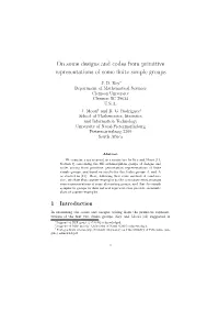 On Some Designs and Codes from Primitive Representations of Some ﬁnite Simple Groups
