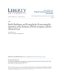 Barth, Barthians, and Evangelicals: Reassessing the Question of the Relation of Holy Scripture and the Word of God John D