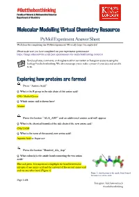 Molecular Modelling Virtual Chemistry Resource Pymol Experiment Answer Sheet Well Done for Completing Our Pymol Experiment! We Really Hope You Enjoyed It!