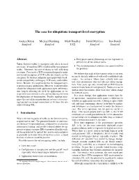 The Case for Ubiquitous Transport-Level Encryption