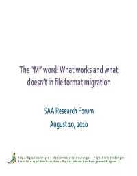 The “M” Word: What Works and What Doesn't in File Format Migration