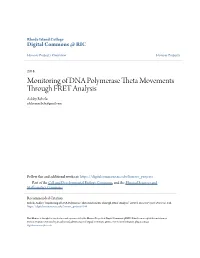 Monitoring of DNA Polymerase Theta Movements Through FRET Analysis Ashley Rebelo Ashleymarebelo@Gmail.Com