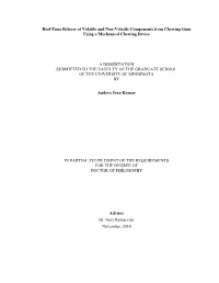 Real-Time Release of Volatile and Non-Volatile Components from Chewing Gum Using a Mechanical Chewing Device a DISSERTATION SUBM