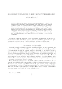 Decoherence Rhapsody in the Photosynthesis Process