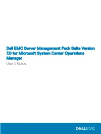 Dell EMC Server Management Pack Suite Version 7.0 for Microsoft System Center Operations Manager User's Guide Notes, Cautions, and Warnings