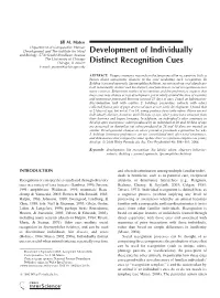 Development of Individually Distinct Recognition Cues