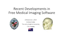 Recent Developments in Free Medical Imaging Software