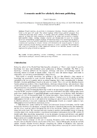 A Semantic Model for Scholarly Electronic Publishing