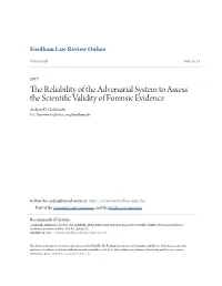 The Reliability of the Adversarial System to Assess the Scientific Aliditv Y of Forensic Evidence Andrew D