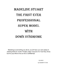Madeline Stuart the First Ever Professional Super Model with Down Syndrome