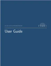 User Guide 2016-2017 School Progress Report User Guide