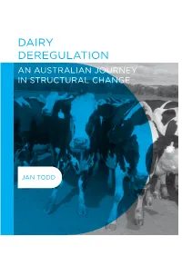 Dairy Deregulation an Australian Journey in Structural Change