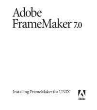 Installing Framemaker for UNIX®