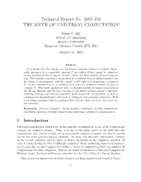 Technical Report No. 2005-492 the MYTH of UNIVERSAL COMPUTATION∗