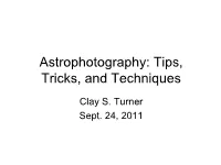 Astrophotography: Tips, Tricks, and Techniques
