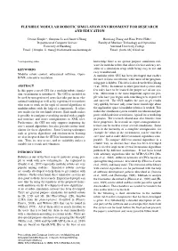 Flexible Modular Robotic Simulation Environment for Research and Education