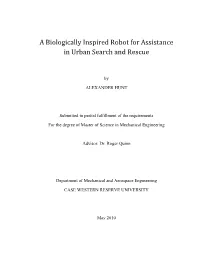 A Biologically Inspired Robot for Assistance in Urban Search and Rescue