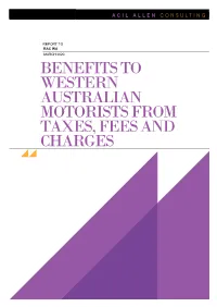 Benefits to Western Australian Motorists from Taxes, Fees And