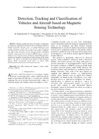 Detection, Tracking and Classification of Vehicles and Aircraft Based on Magnetic Sensing Technology