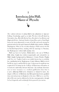 Introducing John Hall, Master of Physicke
