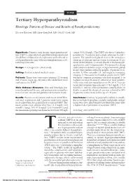 Tertiary Hyperparathyroidism Histologic Patterns of Disease and Results of Parathyroidectomy