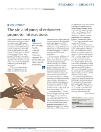 The Yin and Yang of Enhancer–Promoter Interactions