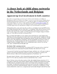 A Closer Look at Child Abuse Networks in the Netherlands and Belgium Apparent Top Level Involvement in Both Countries