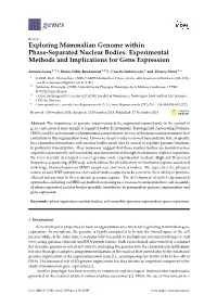 Exploring Mammalian Genome Within Phase-Separated Nuclear Bodies: Experimental Methods and Implications for Gene Expression