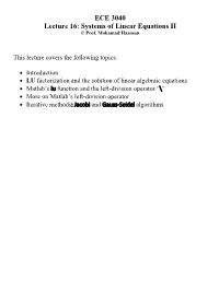 ECE 3040 Lecture 16: Systems of Linear Equations II © Prof