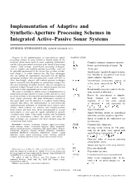 Implementation of Adaptive and Synthetic-Aperture Processing Schemes in Integrated Active–Passive Sonar Systems