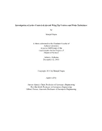 Investigation of Active Control of Aircraft Wing Tip Vortices and Wake Turbulence by Manjul Gupta a Thesis Submitted to the Grad