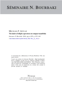 The Index of Elliptic Operators on Compact Manifolds Séminaire N