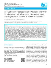 Evaluation of Depression and Anxiety, and Their Relationships with Insomnia, Nightmare and Demographic Variables in Medical Students