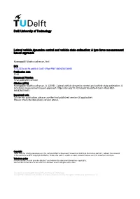Lateral Vehicle Dynamics Control and Vehicle State Estimation: a Tyre Force Measurement Based Approach