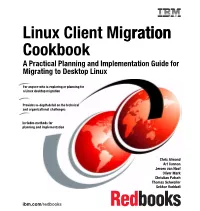 Linux Client Migration Cookbook - a Practical Planning and Implementation Guide for Migrating to Desktop Linux