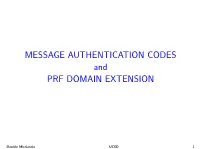 MESSAGE AUTHENTICATION CODES and PRF DOMAIN EXTENSION
