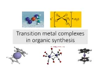 Reductive Elimination • Migratory Insertion •  - Hydrogen Elimination 1